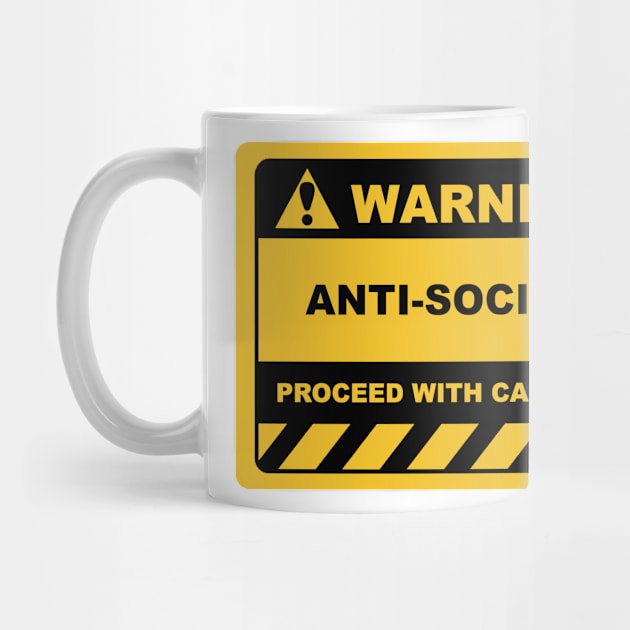 Human Warning Sign ANTI-SOCIAL PROCEED WITH CAUTION Sayings Sarcasm Humor Quotes by ColorMeHappy123